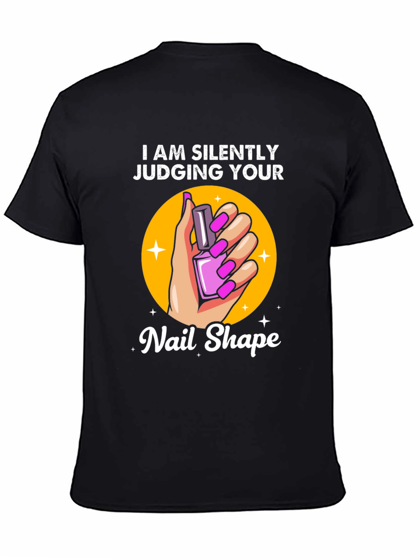 Silently Judging Your Nail Shape Graphic Tee