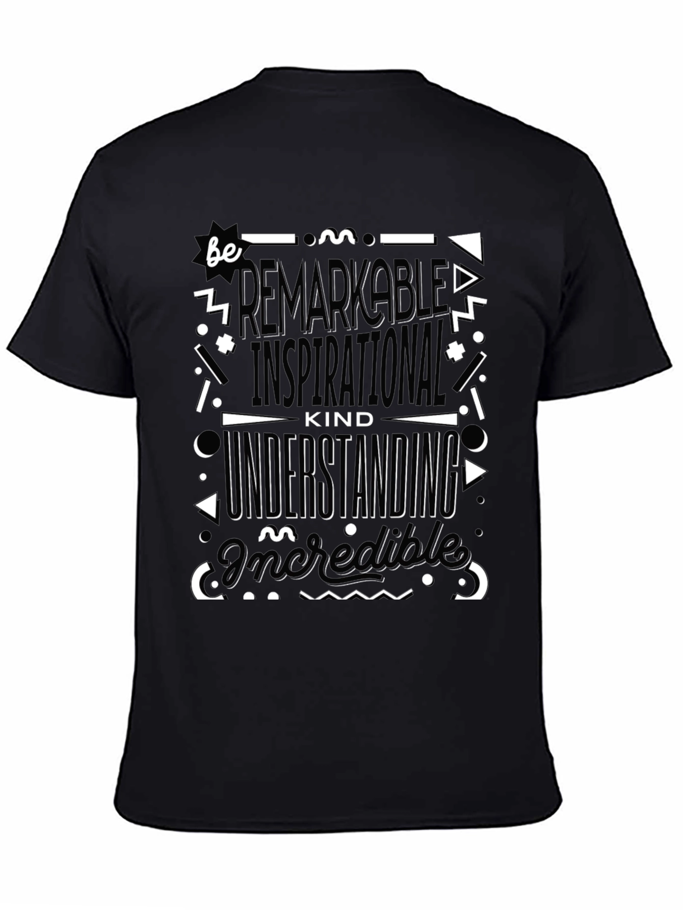 Be Remarkable T-Shirt - Inspirational Positive Tee