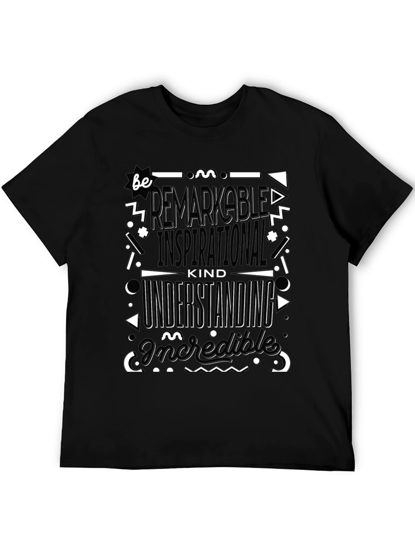 Be Remarkable T-Shirt - Inspirational Positive Tee