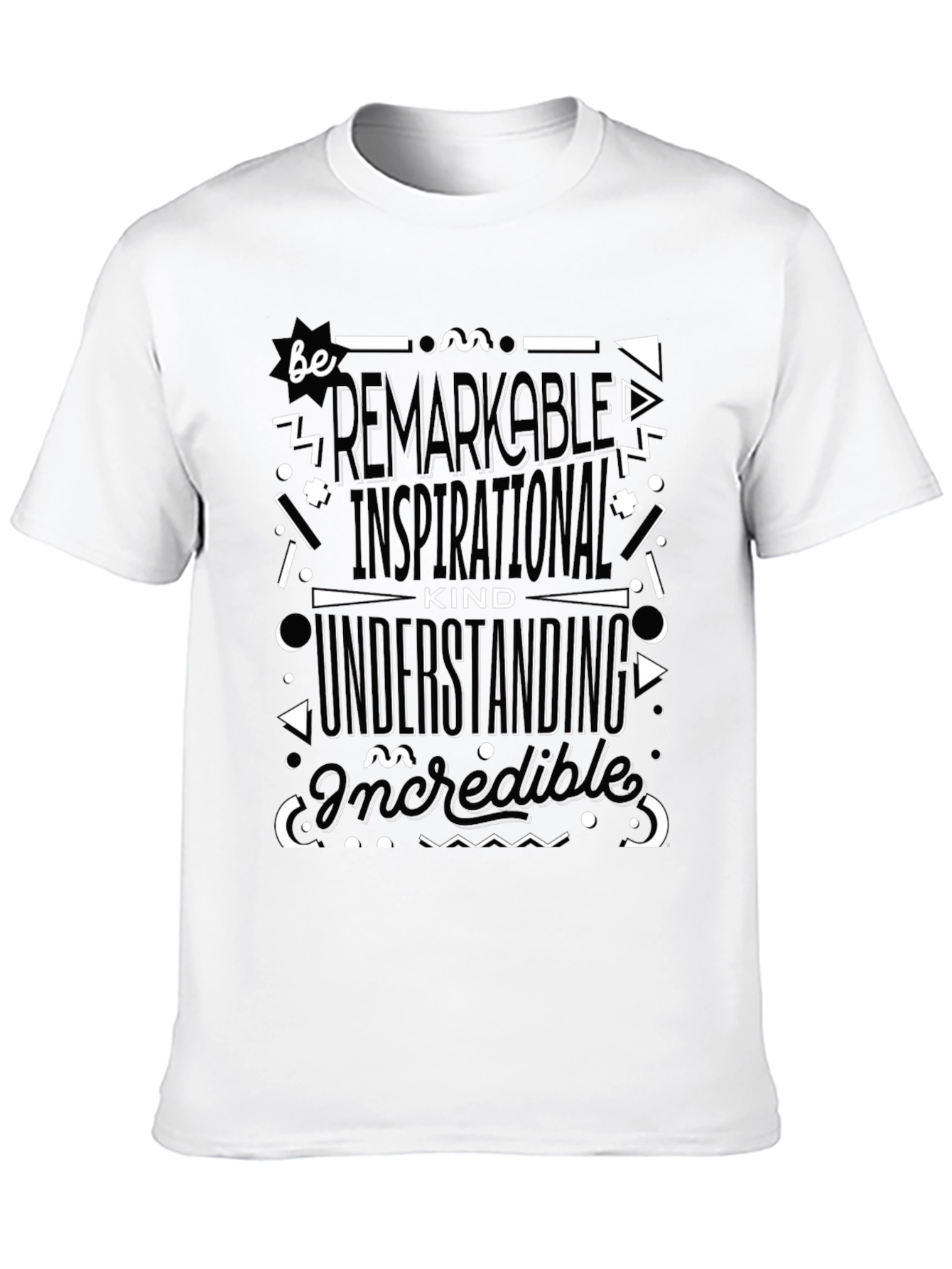 Be Remarkable T-Shirt - Inspirational Positive Tee