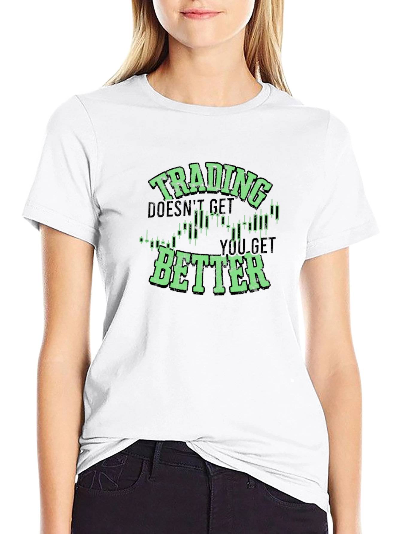 Trading Doesnt Get Better T-Shirt