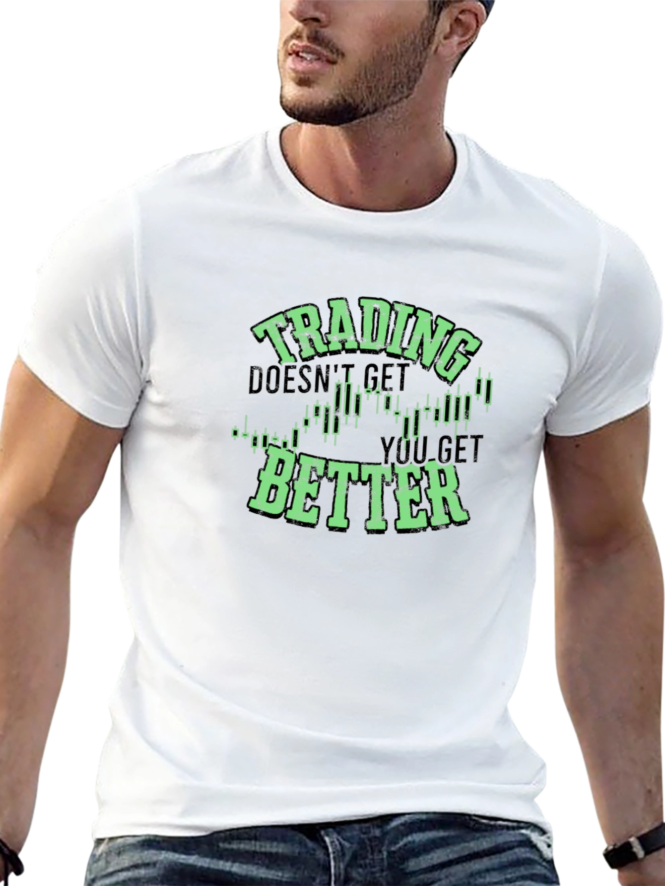 Trading Doesnt Get Better T-Shirt