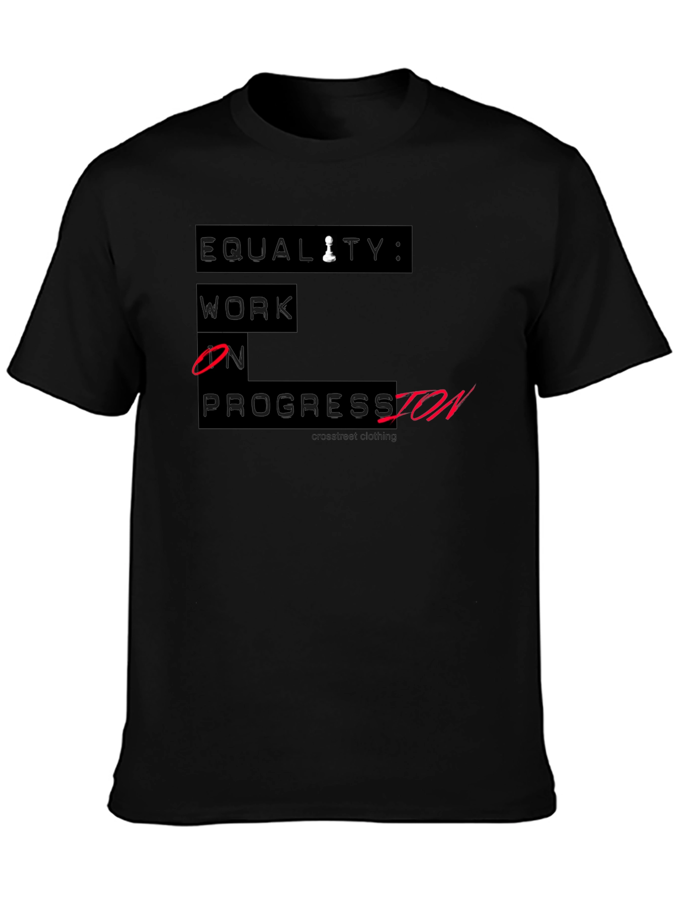 Equality Work In Progress T-Shirt