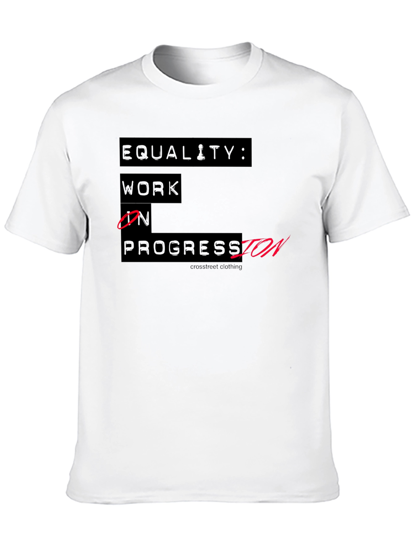 Equality Work In Progress T-Shirt