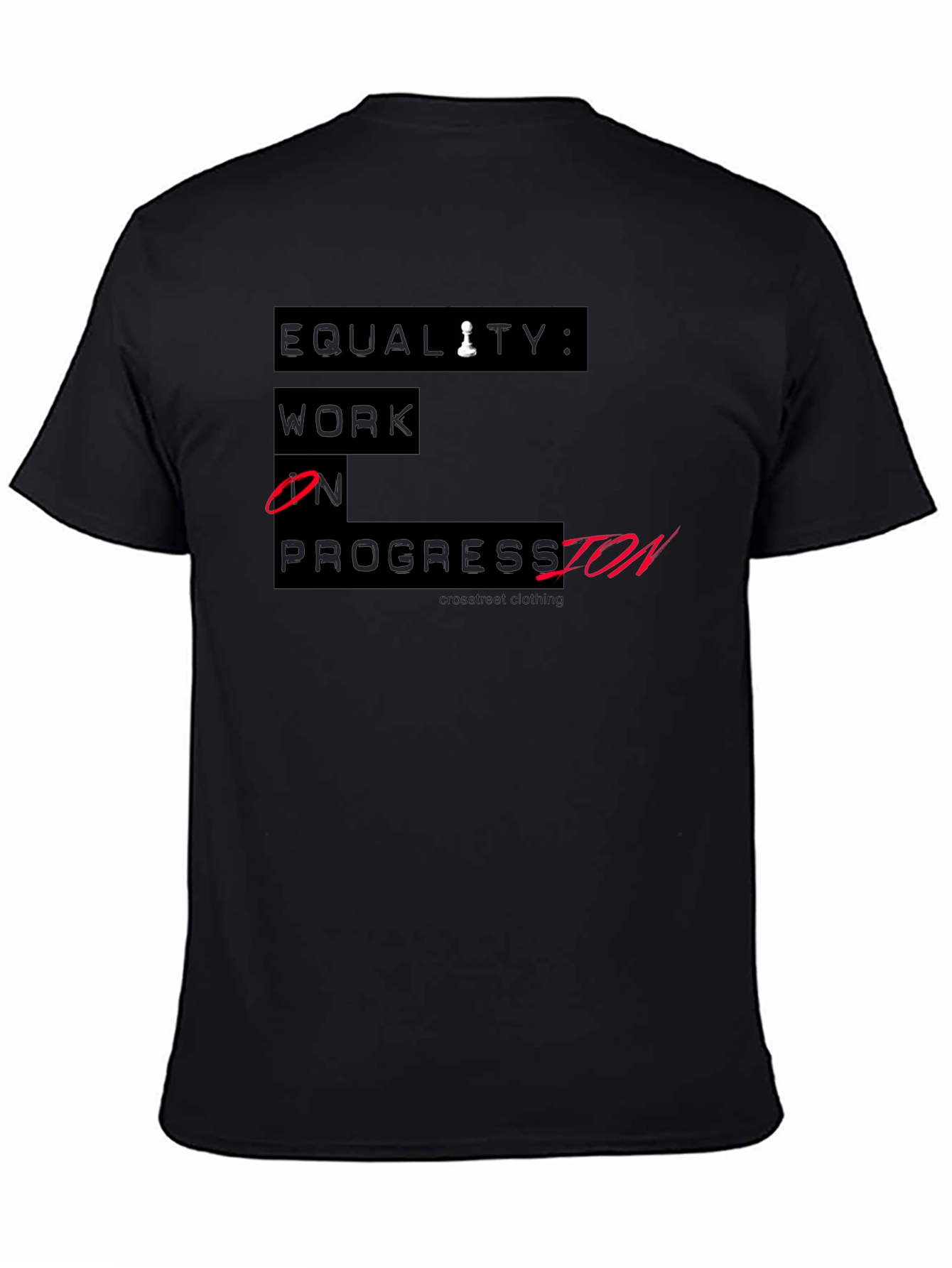 Equality Work In Progress T-Shirt