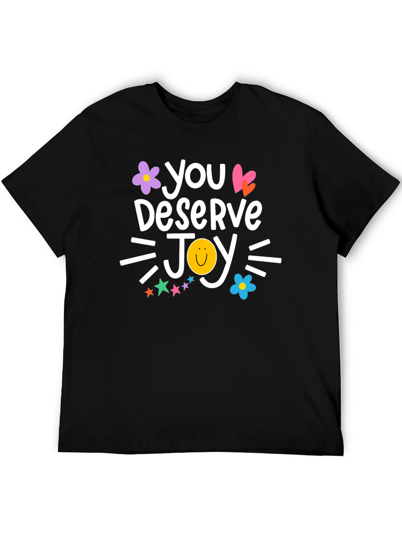 You Deserve Joy T-Shirt
