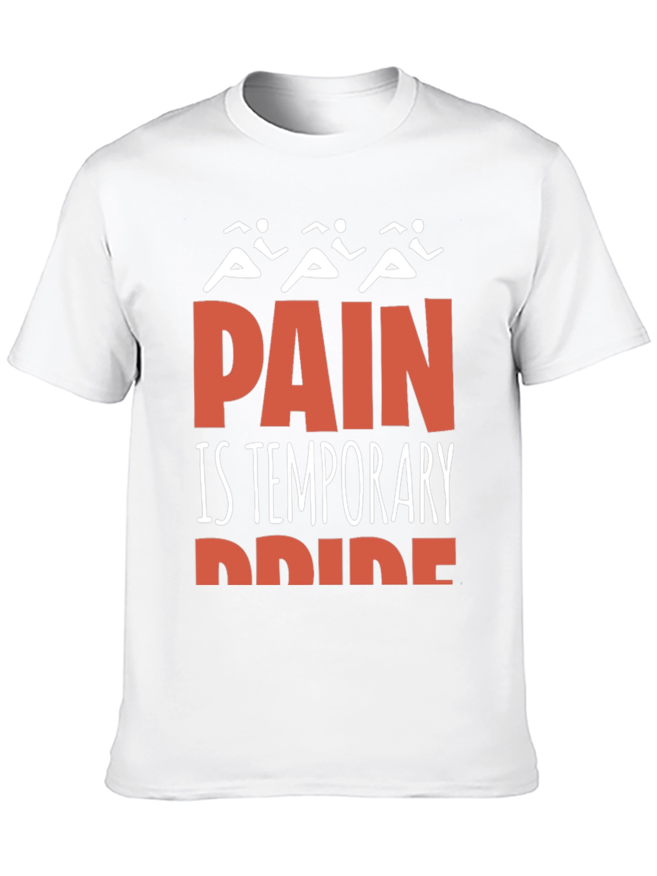 Pain is Temporary Pride T-Shirt