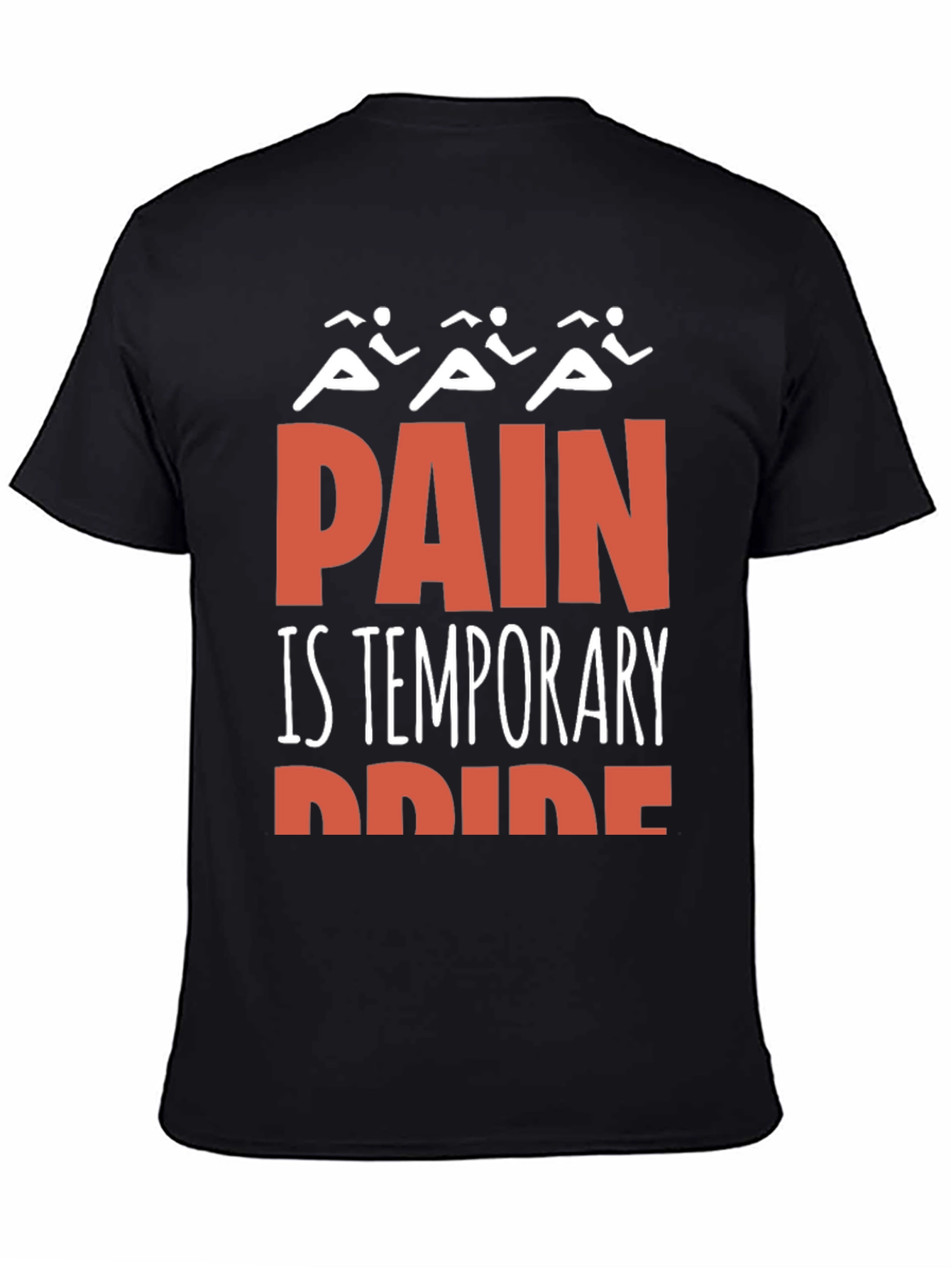 Pain is Temporary Pride T-Shirt