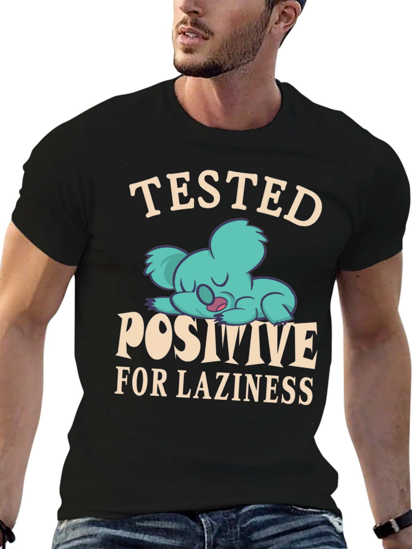 Tested Positive for Laziness T-Shirt