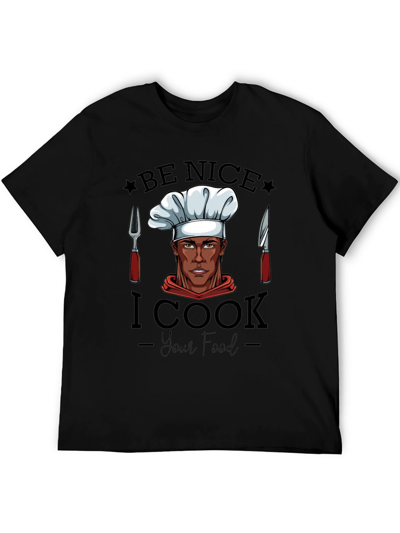 Be Nice I Cook Your Food Black Graphic Tee