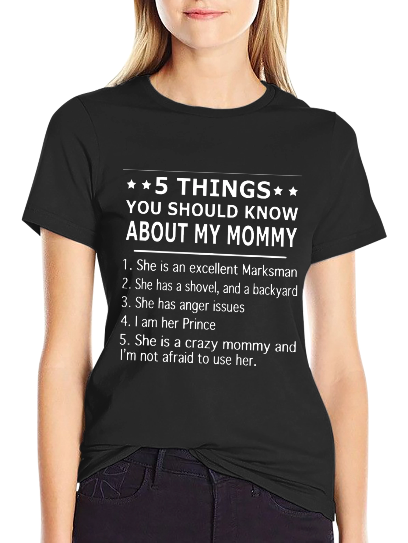 5 Things You Should Know About My Mommy T-Shirt