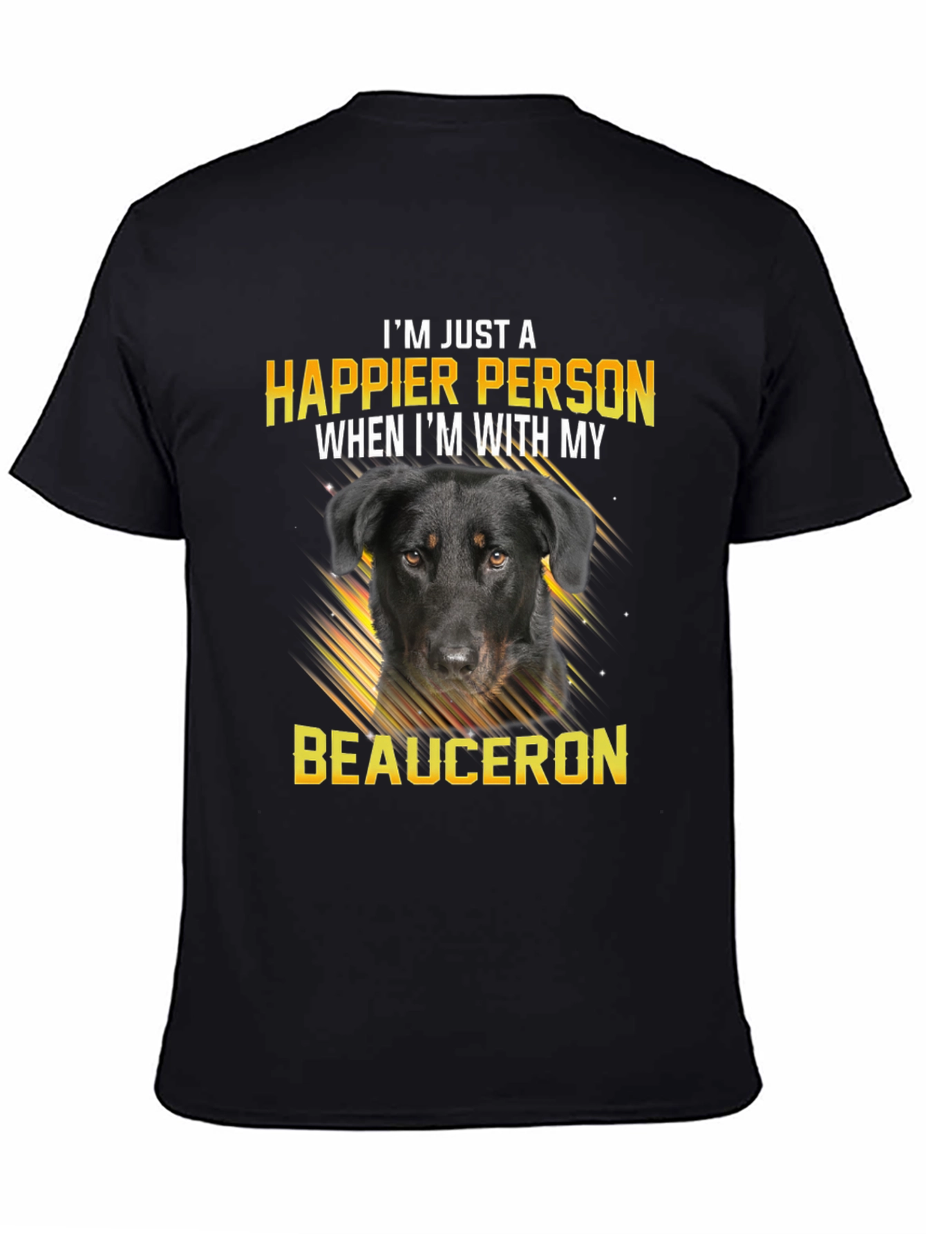 Happier Person Beauceron Dog Graphic T-Shirt