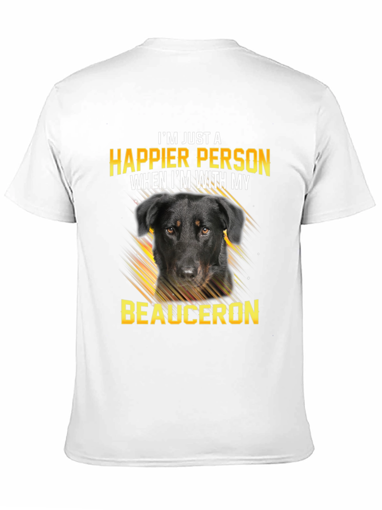 Happier Person Beauceron Dog Graphic T-Shirt