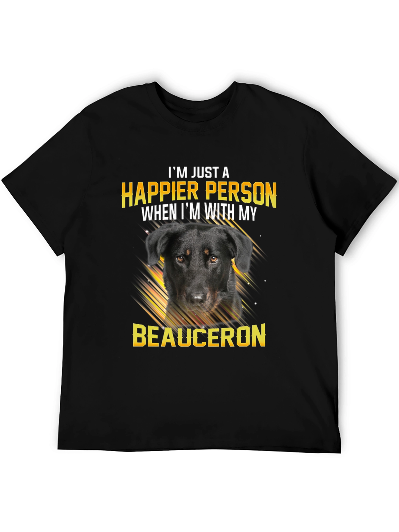 Happier Person Beauceron Dog Graphic T-Shirt