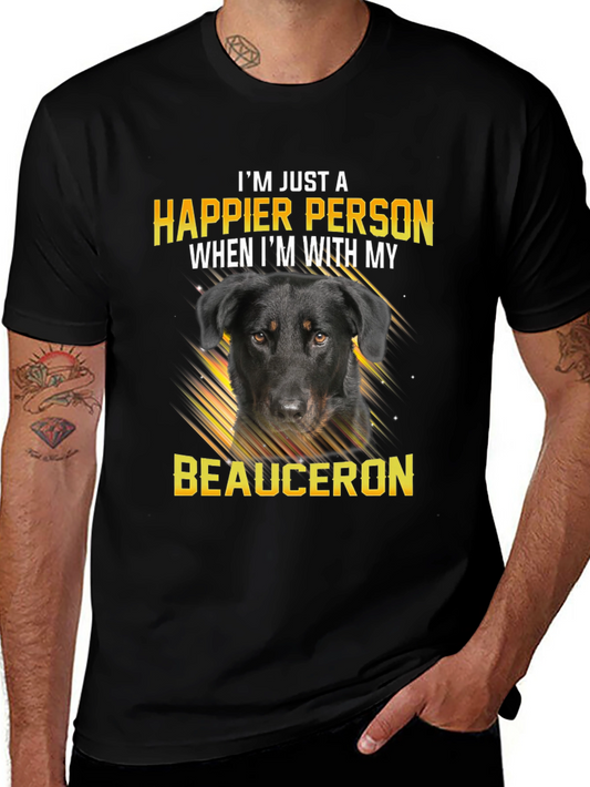 Happier Person Beauceron Dog Graphic T-Shirt
