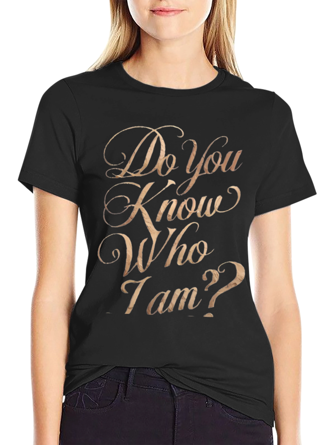 Do You Know Who I Am? Graphic Tee