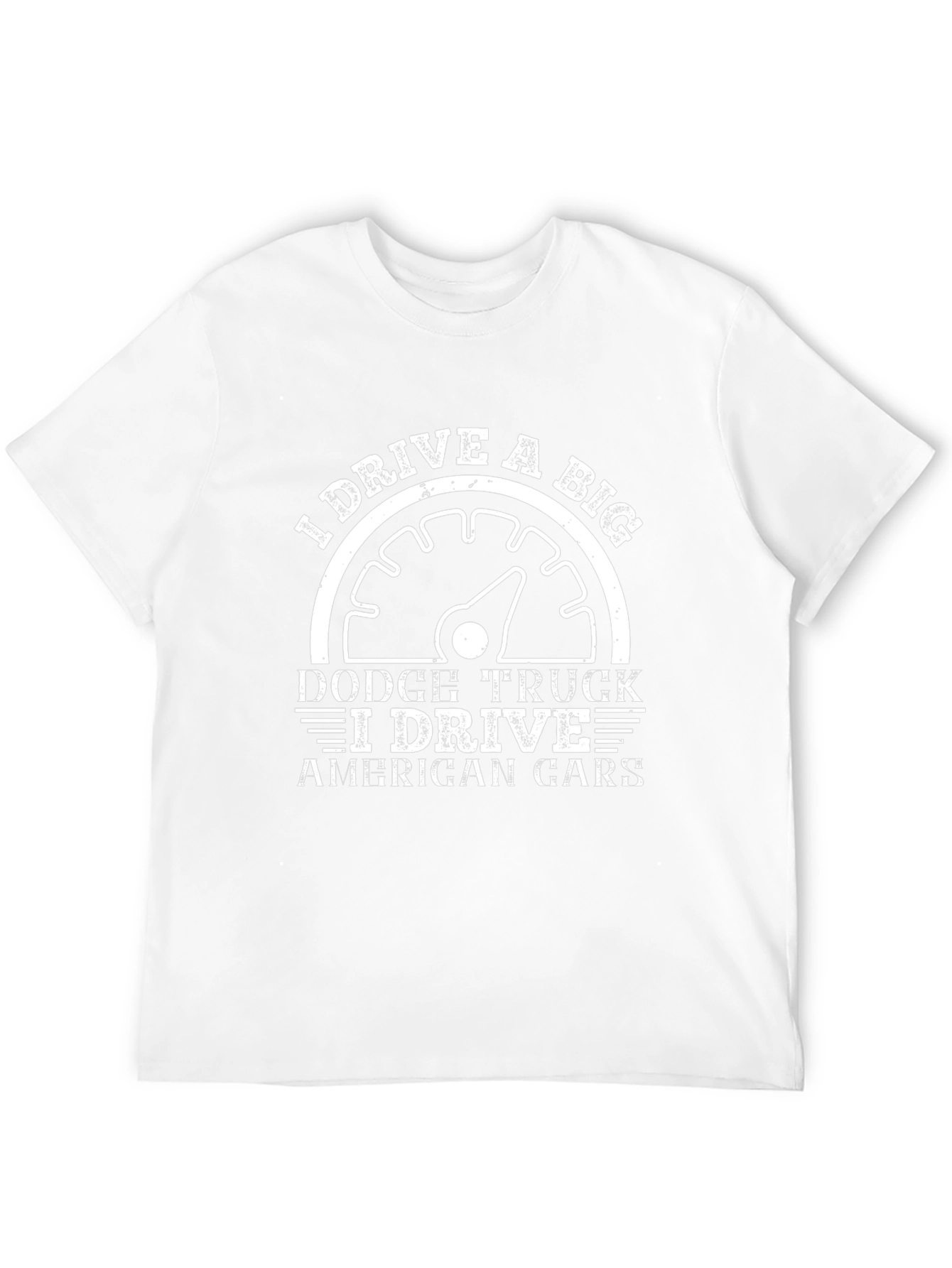 I Drive a Big Dodge Truck T-Shirt