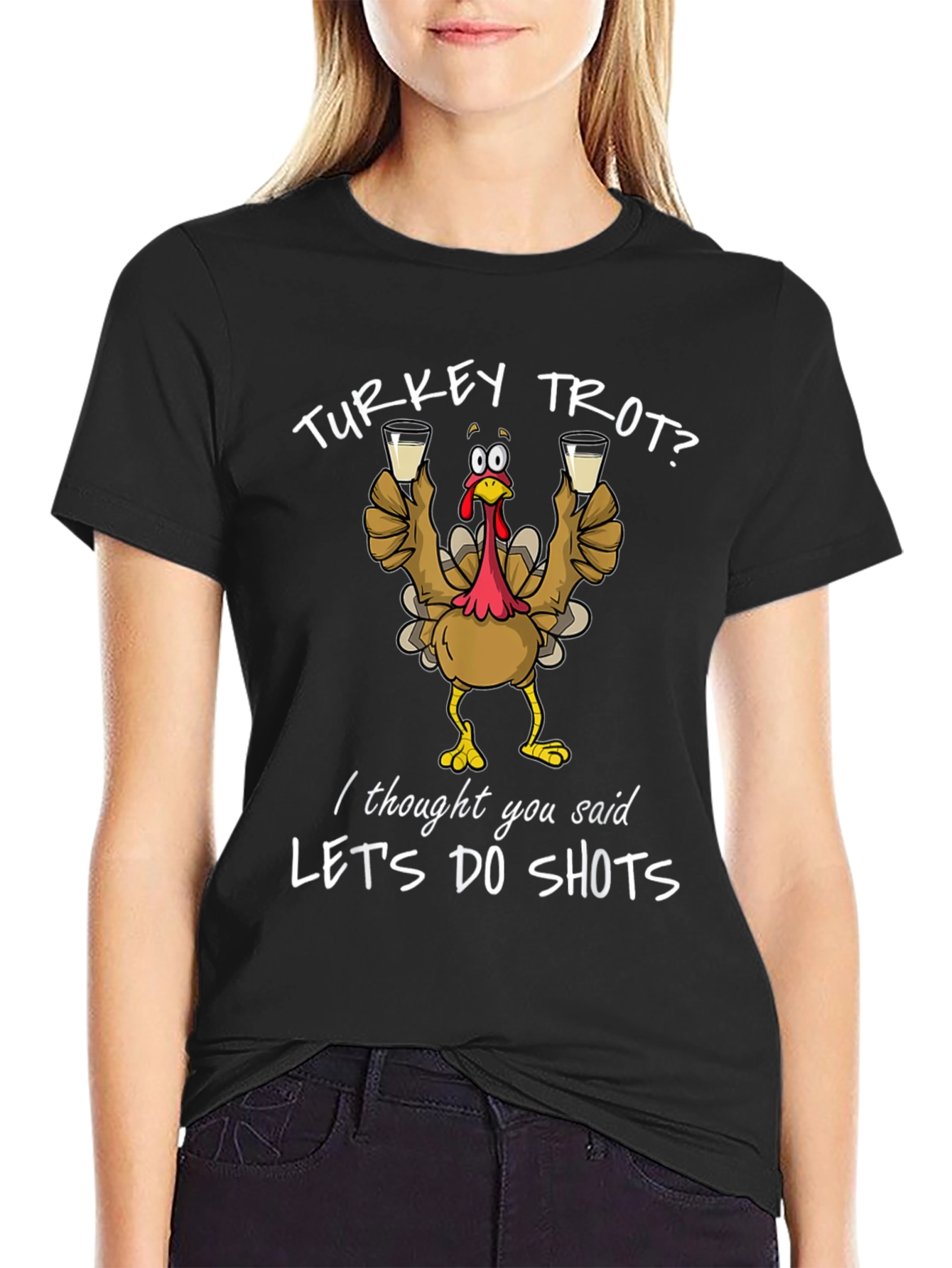 Turkey Trot? Lets Do Shots Funny Thanksgiving T-Shirt