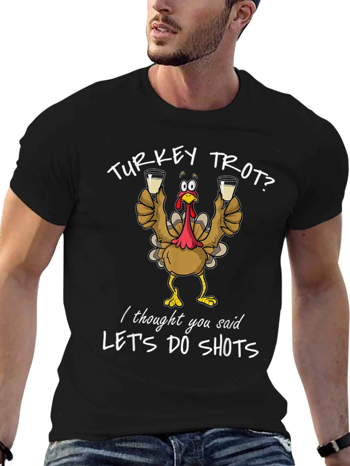 Turkey Trot? Lets Do Shots Funny Thanksgiving T-Shirt
