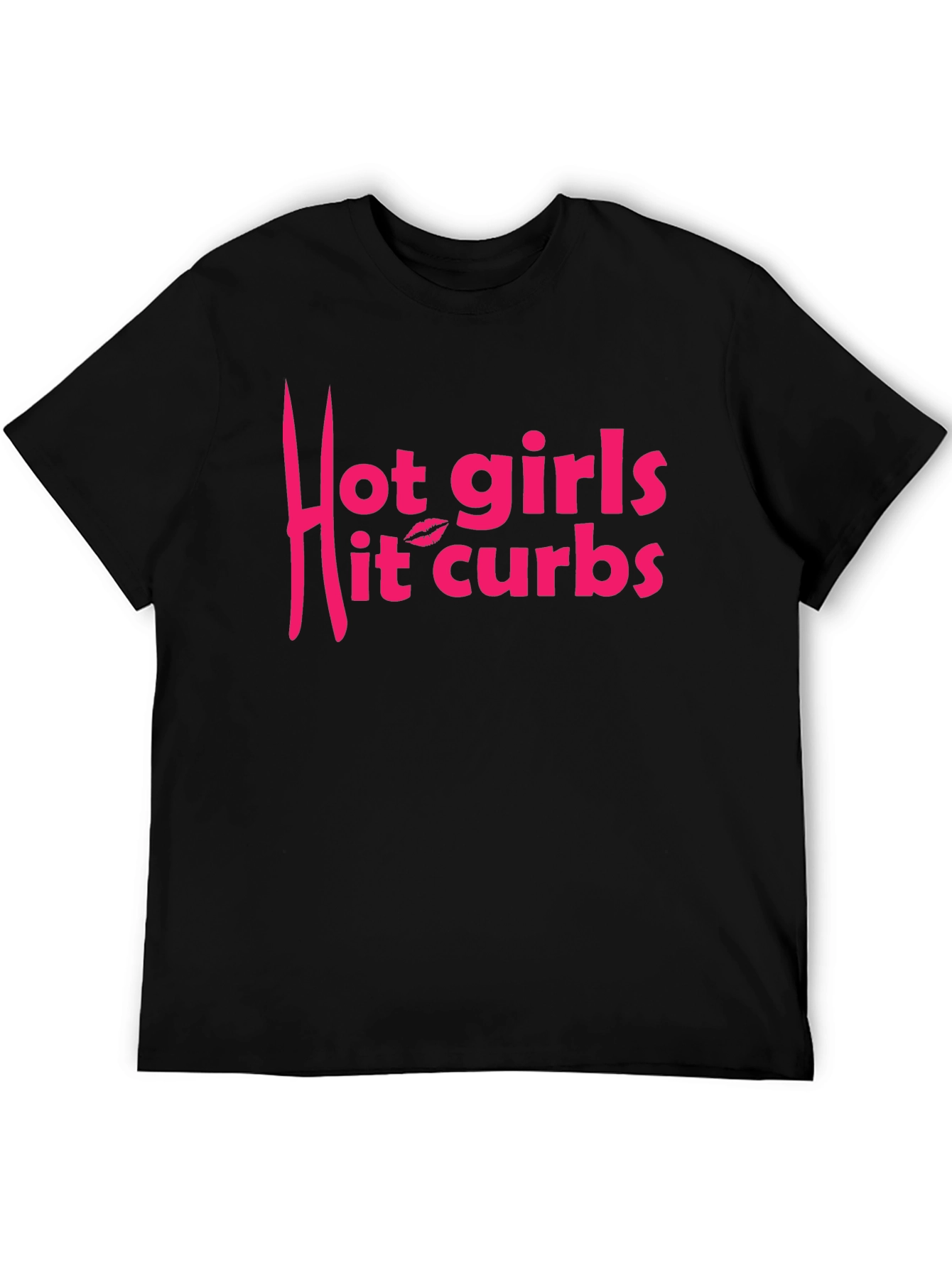 Hot Girls Hit Curbs Graphic T-Shirt