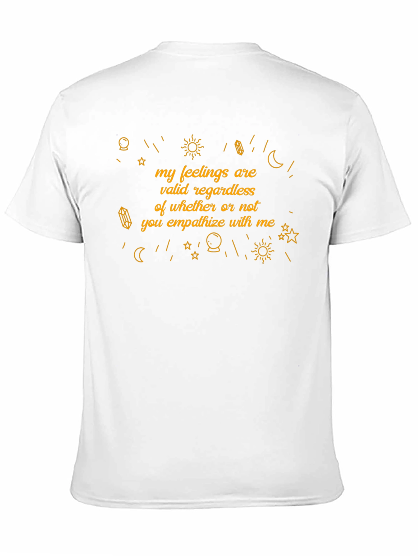 Empathetic T-Shirt: Valid Feelings Design