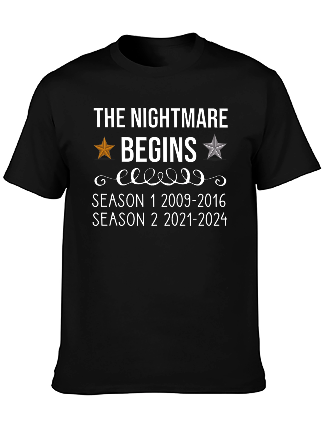 The Nightmare Begins Funny T-Shirt