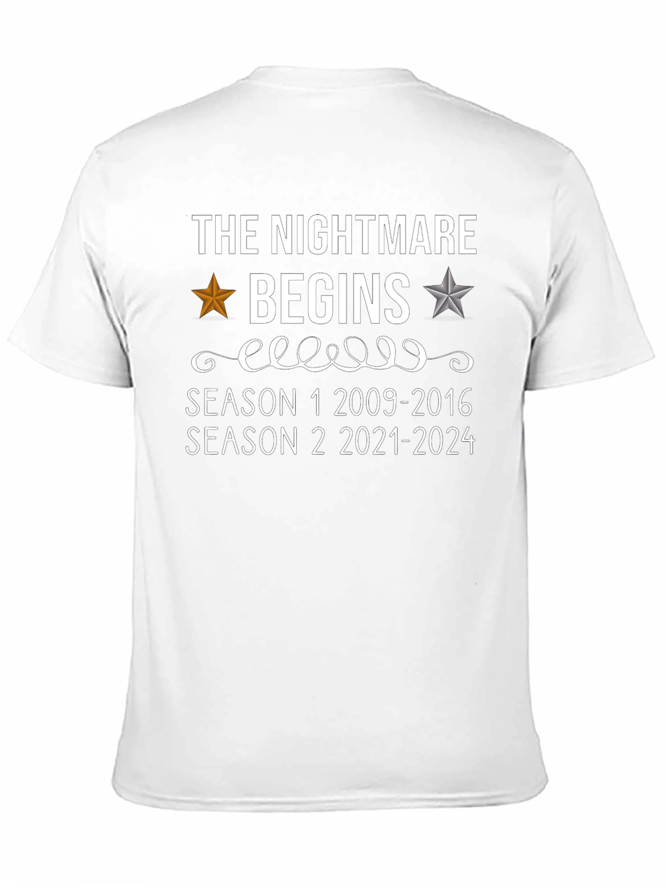The Nightmare Begins Funny T-Shirt