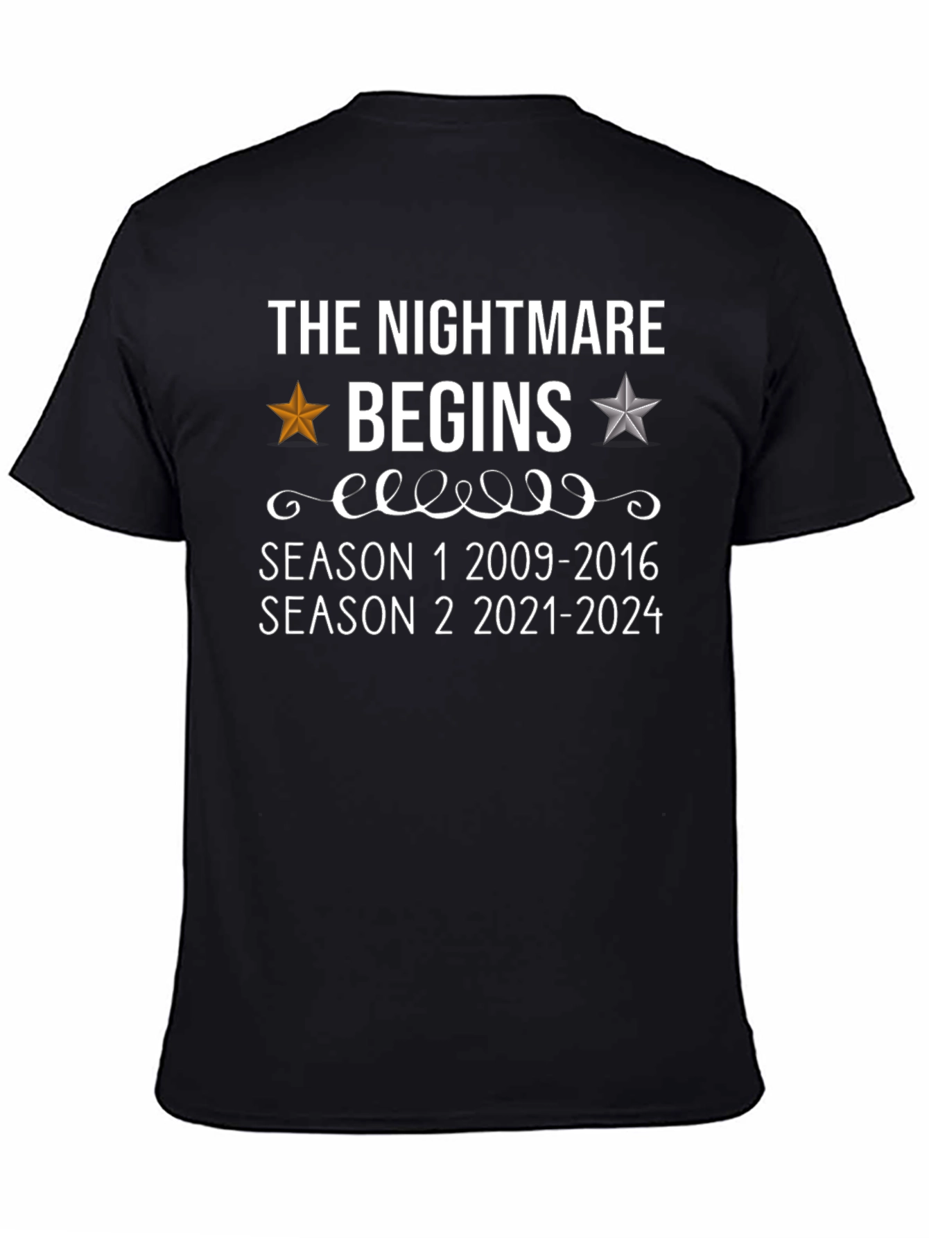 The Nightmare Begins Funny T-Shirt