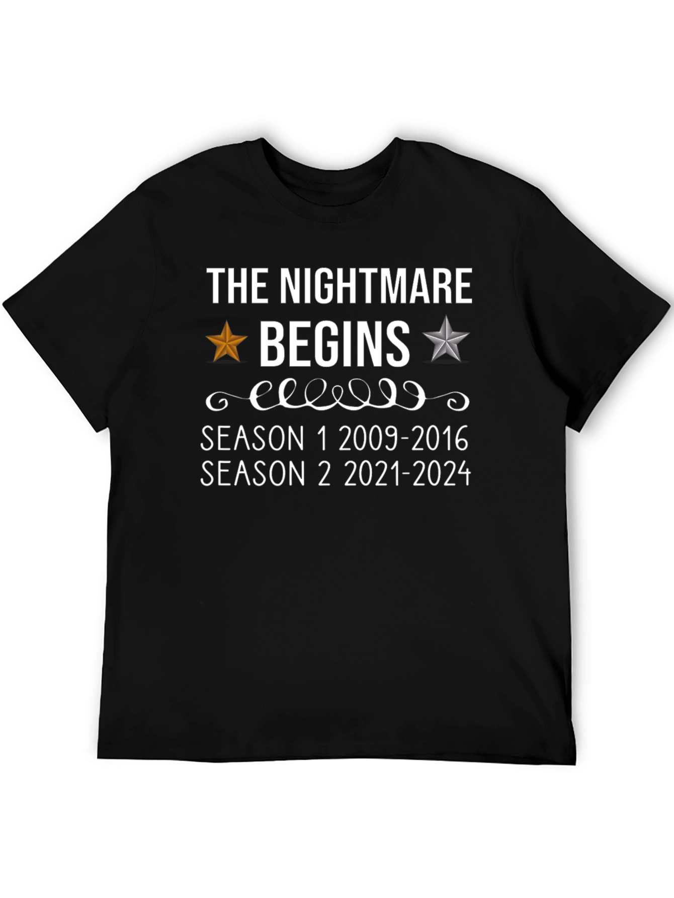 The Nightmare Begins Funny T-Shirt