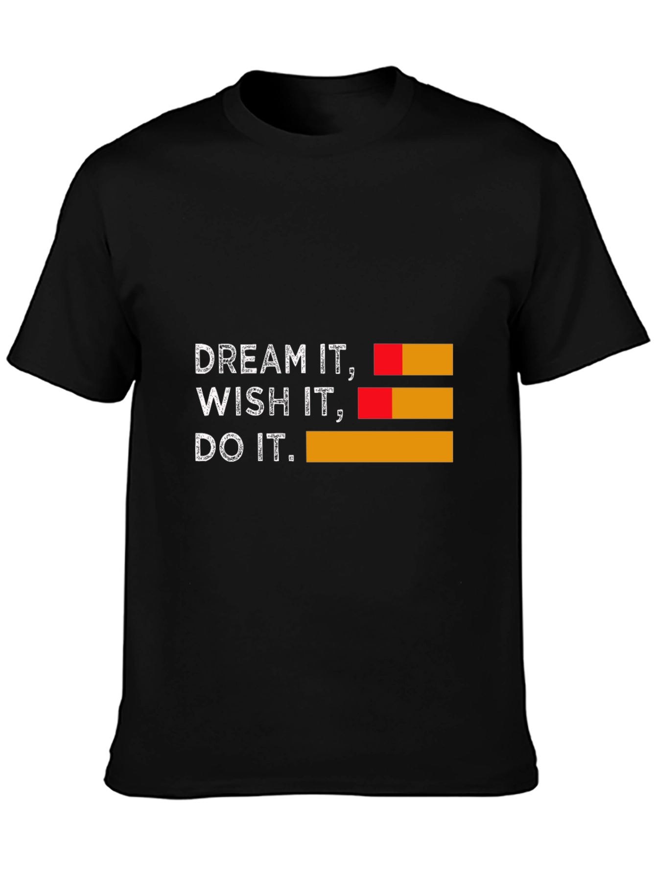 Dream Wish Do It T-Shirt
