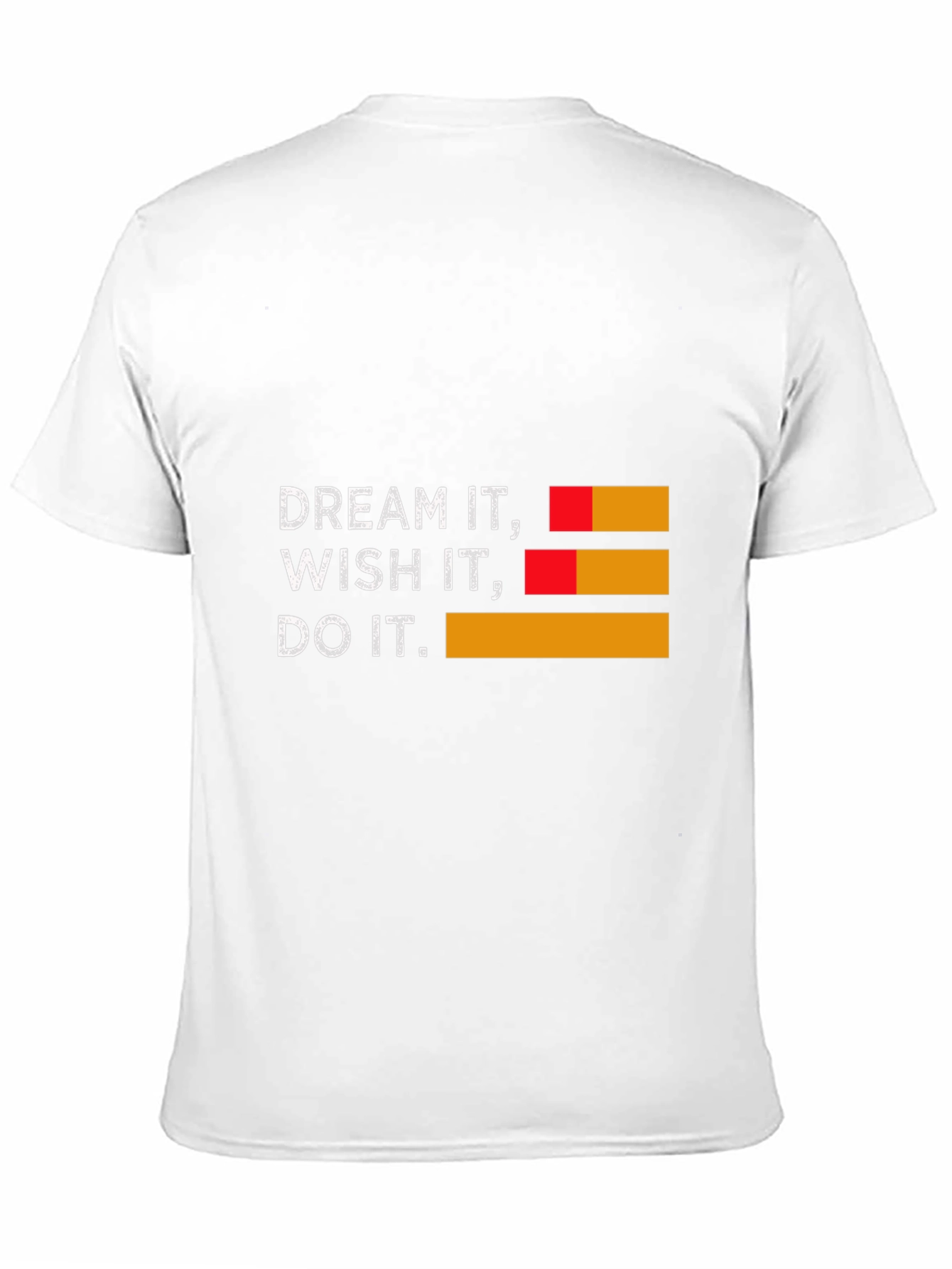 Dream Wish Do It T-Shirt