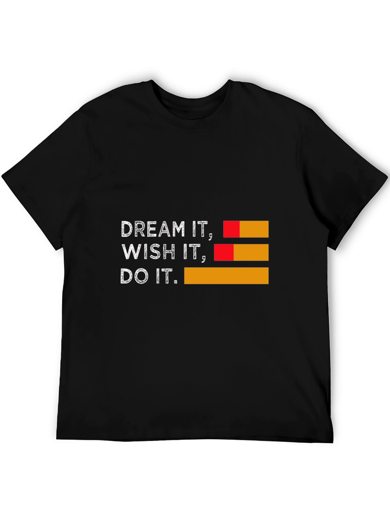 Dream Wish Do It T-Shirt