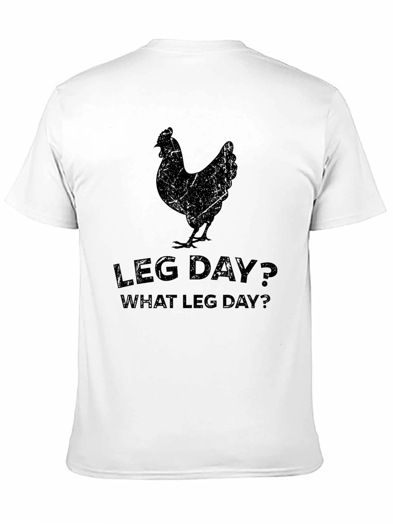 Leg Day Chicken T-Shirt - Funny Workout Tee
