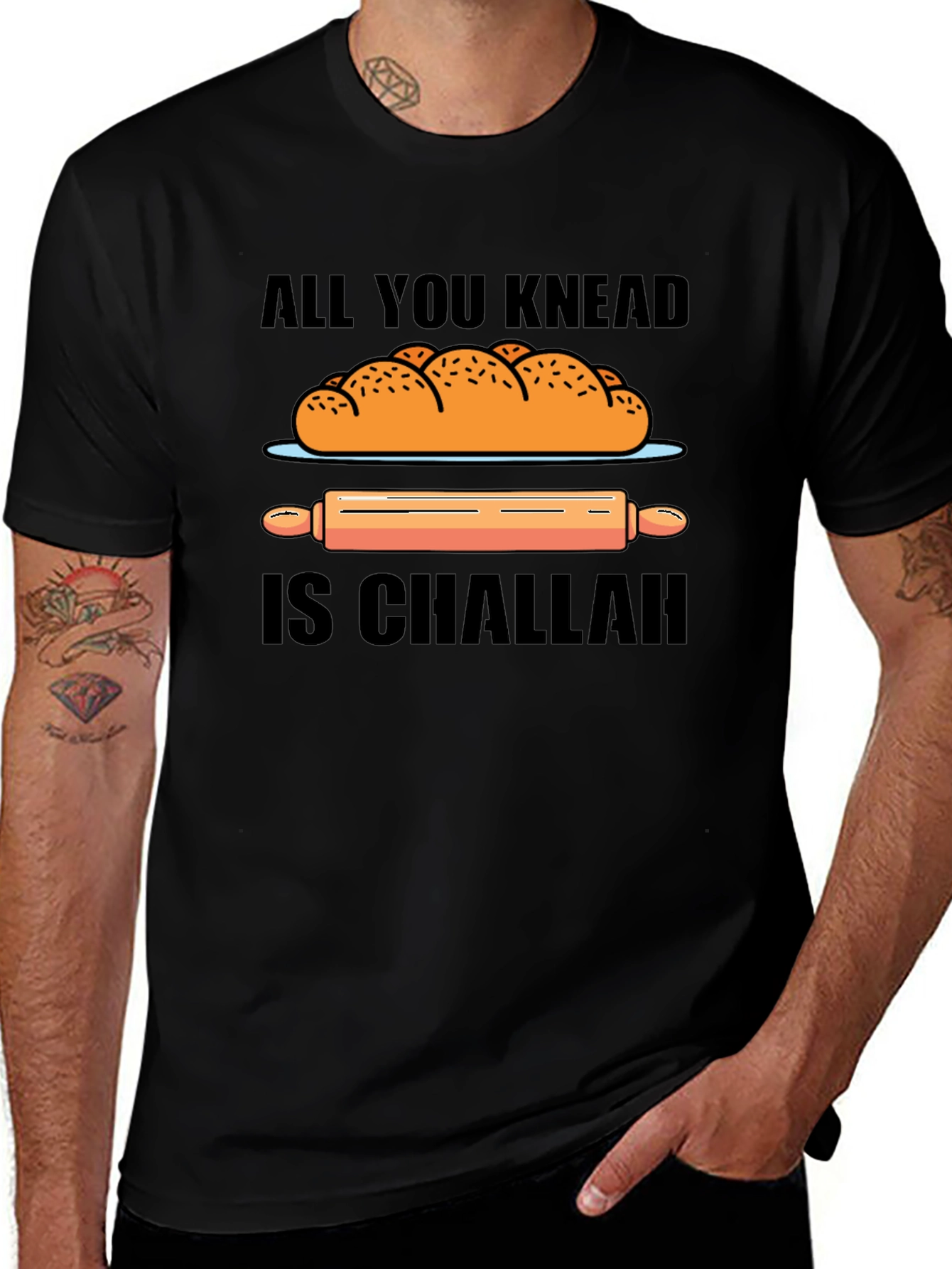 All You Knead is Challah T-Shirt