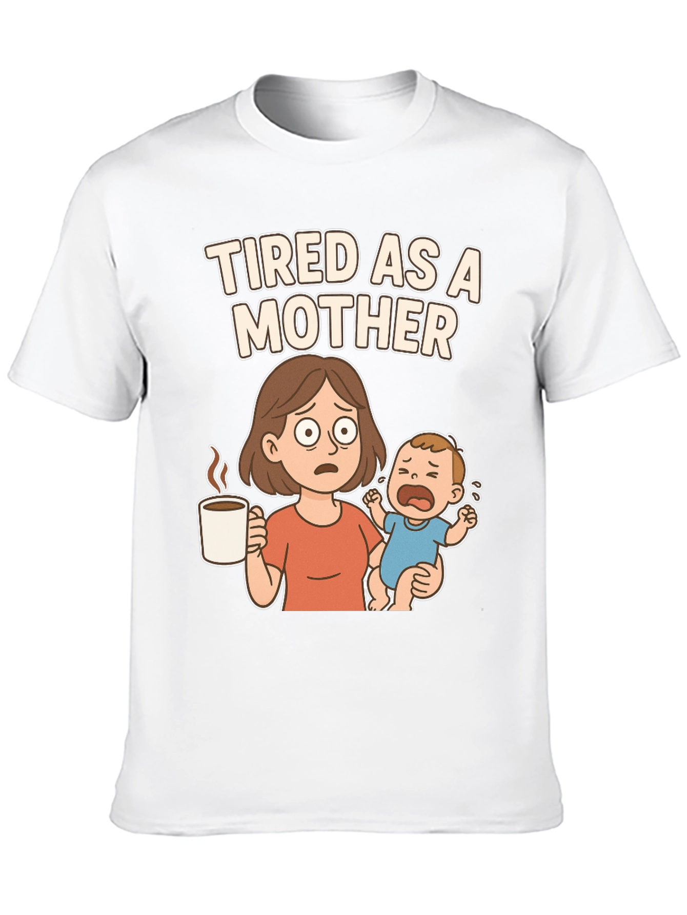 Tired as a Mother Cartoon Graphic T-Shirt