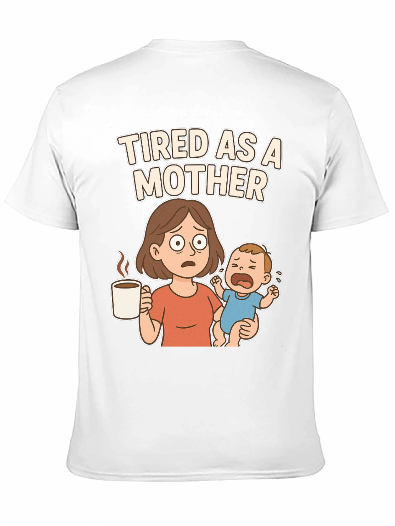 Tired as a Mother Cartoon Graphic T-Shirt