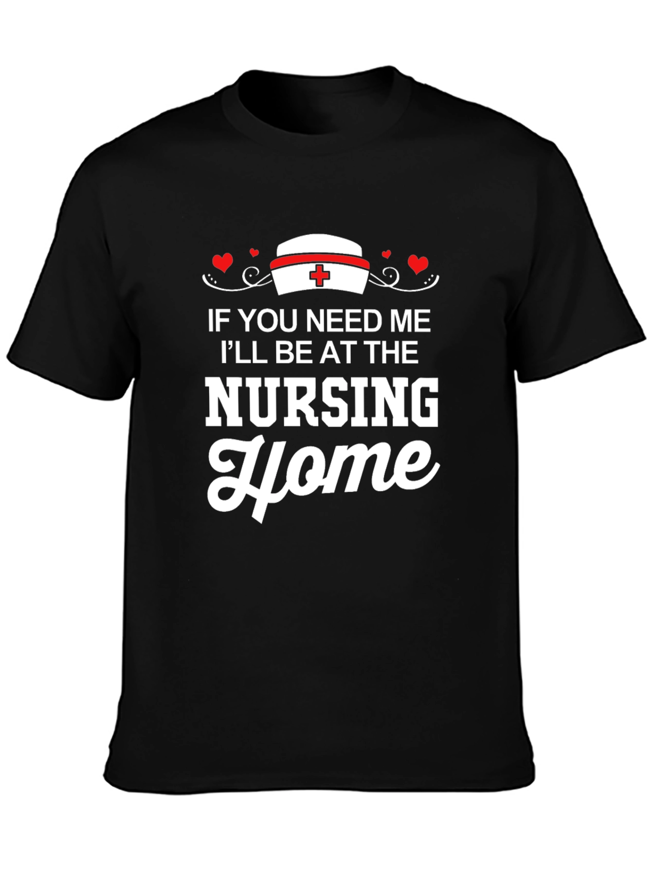 Nursing Home T-Shirt