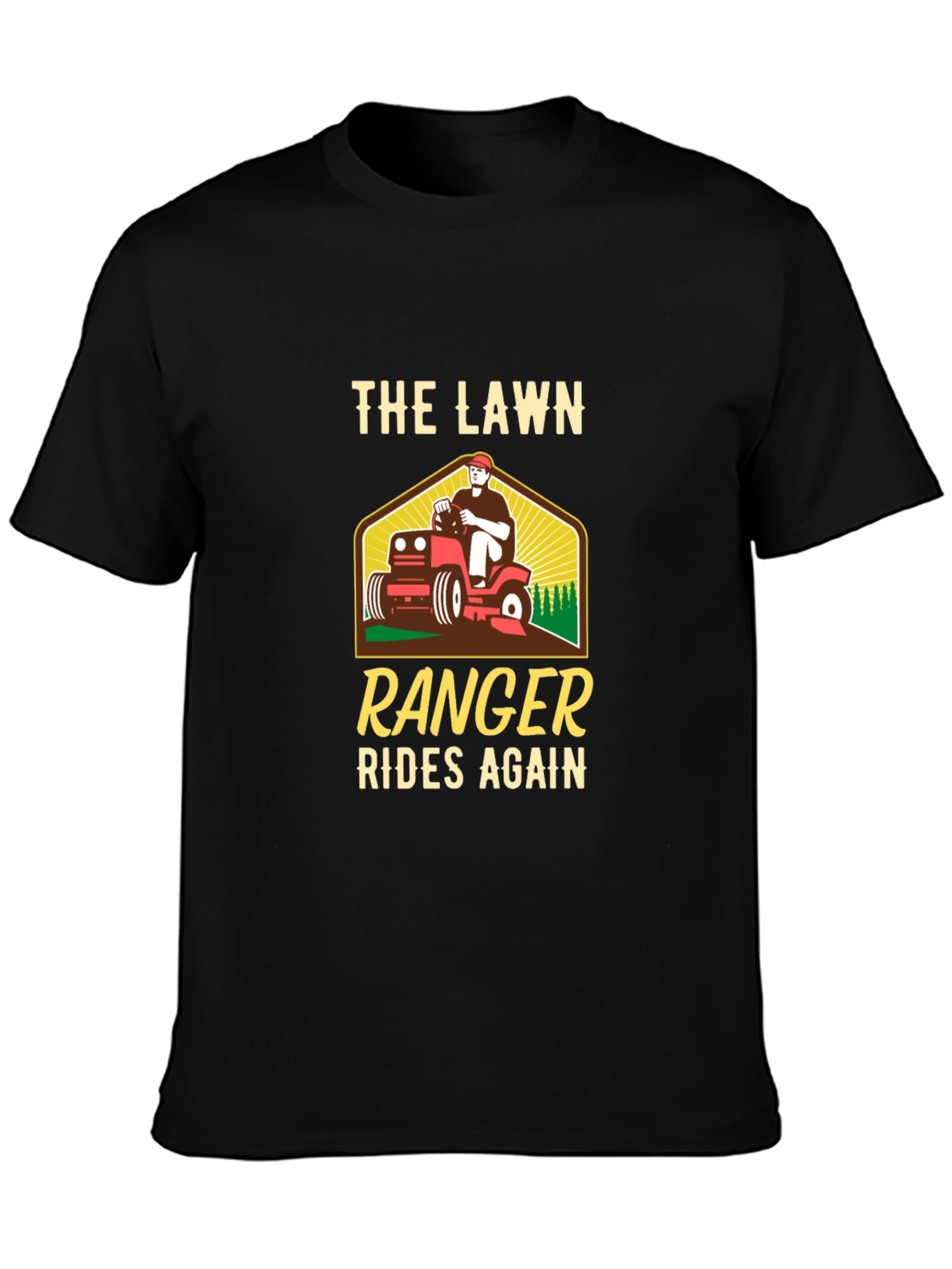 The Lawn Ranger Rides Again T-Shirt