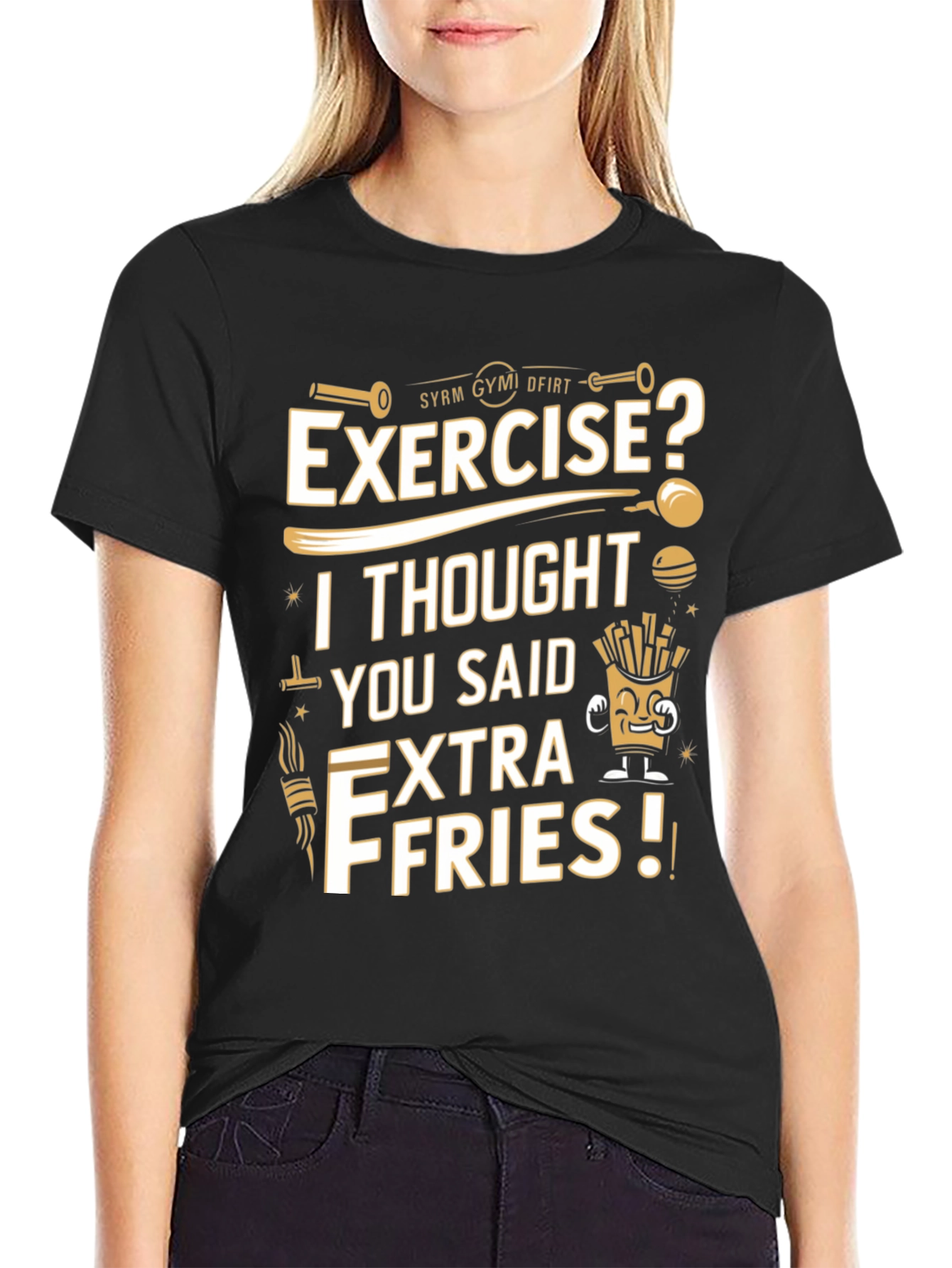 Exercise? Extra Fries Funny T-Shirt