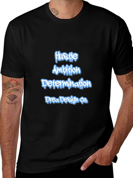 Hustle Ambition Tee - Drea Design Co. Black T-Shirt