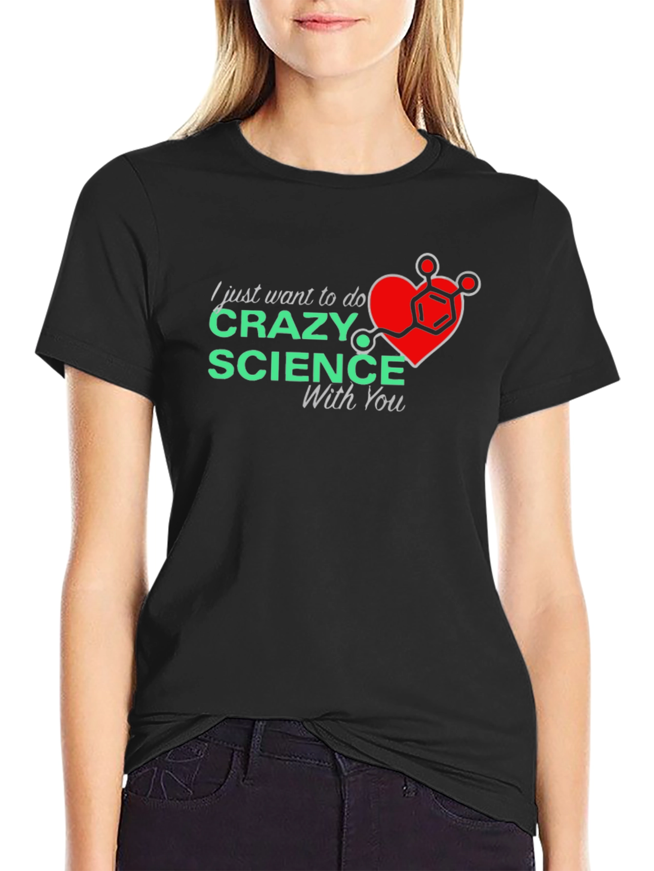 Crazy Science With You T-Shirt