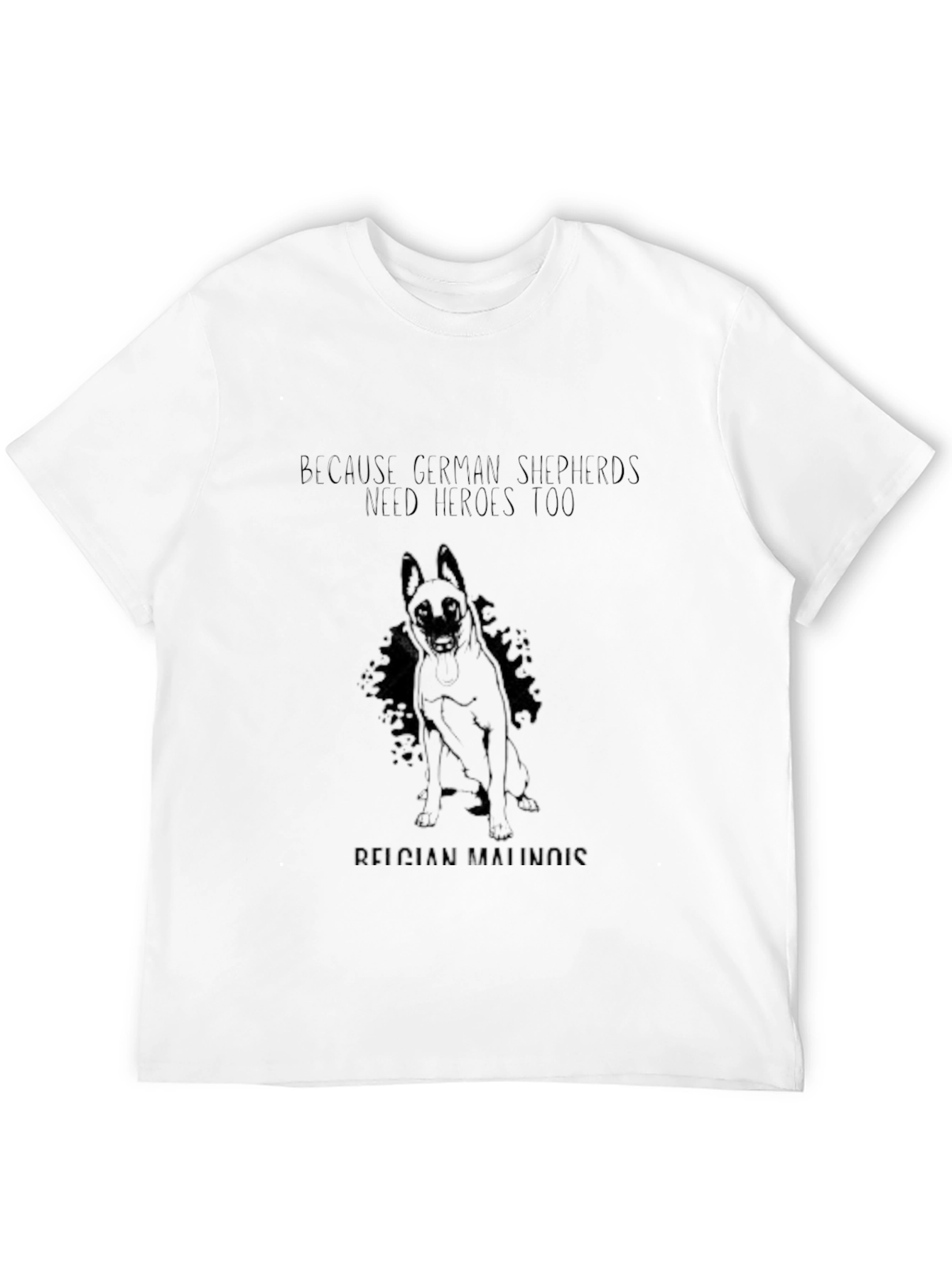 German Shepherds Need Heroes Too Black T-Shirt