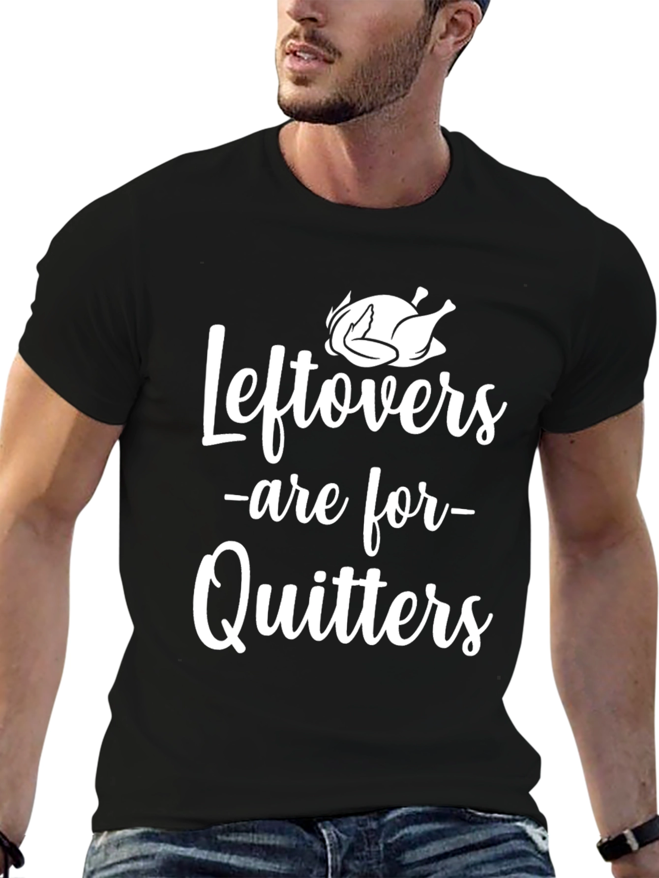 Funny Thanksgiving Leftovers Are For Quitters Turkey T-Shirt