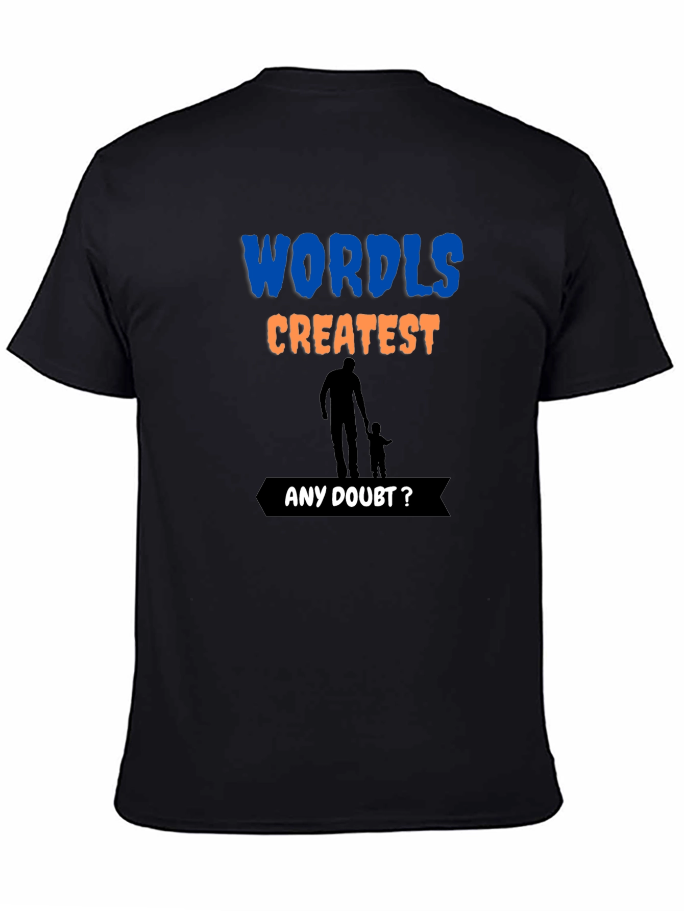 Worlds Greatest Dad T-Shirt - Fathers Day Gift