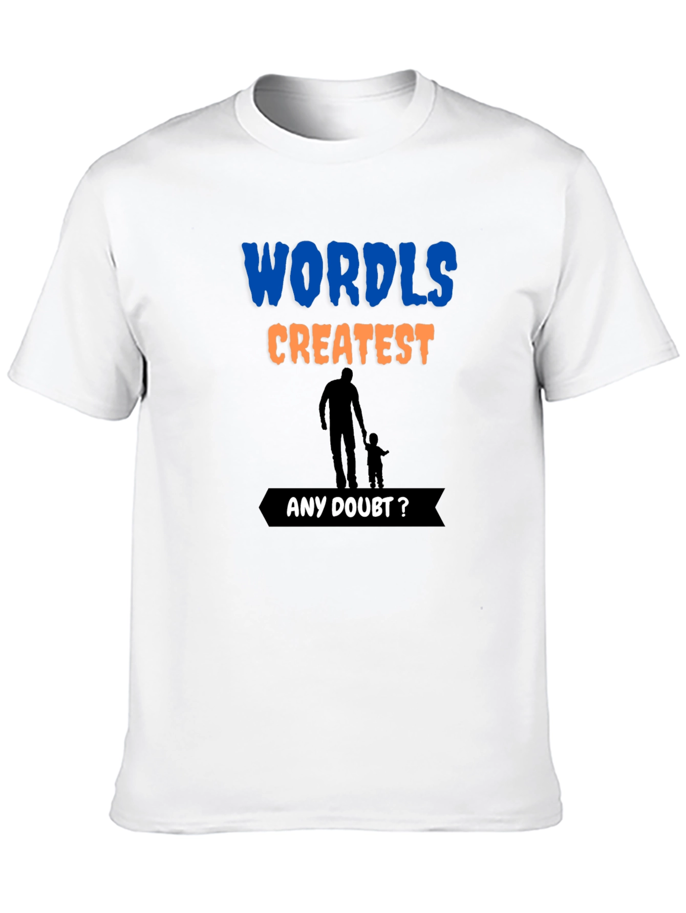 Worlds Greatest Dad T-Shirt - Fathers Day Gift