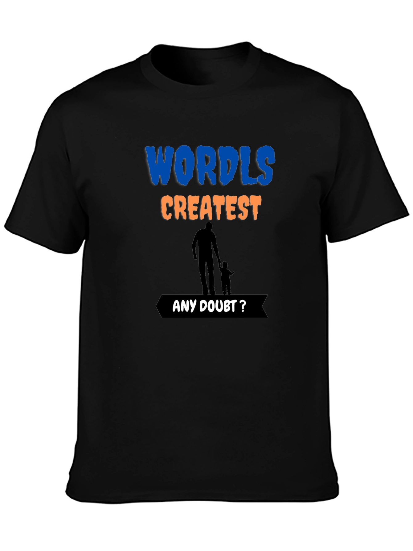 Worlds Greatest Dad T-Shirt - Fathers Day Gift