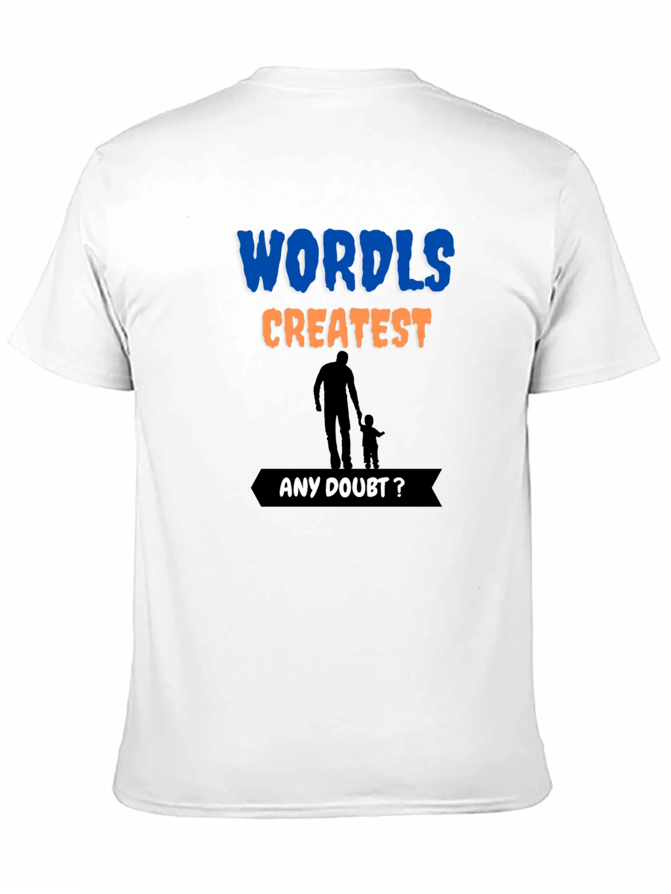Worlds Greatest Dad T-Shirt - Fathers Day Gift