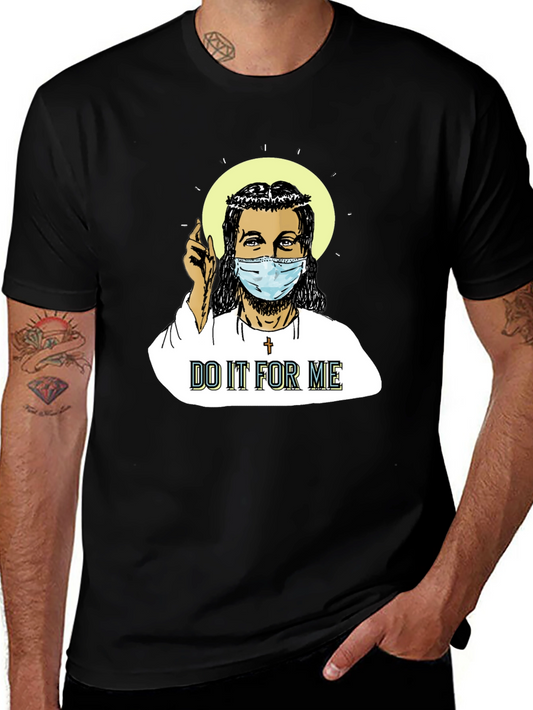 Do It For Me T-Shirt