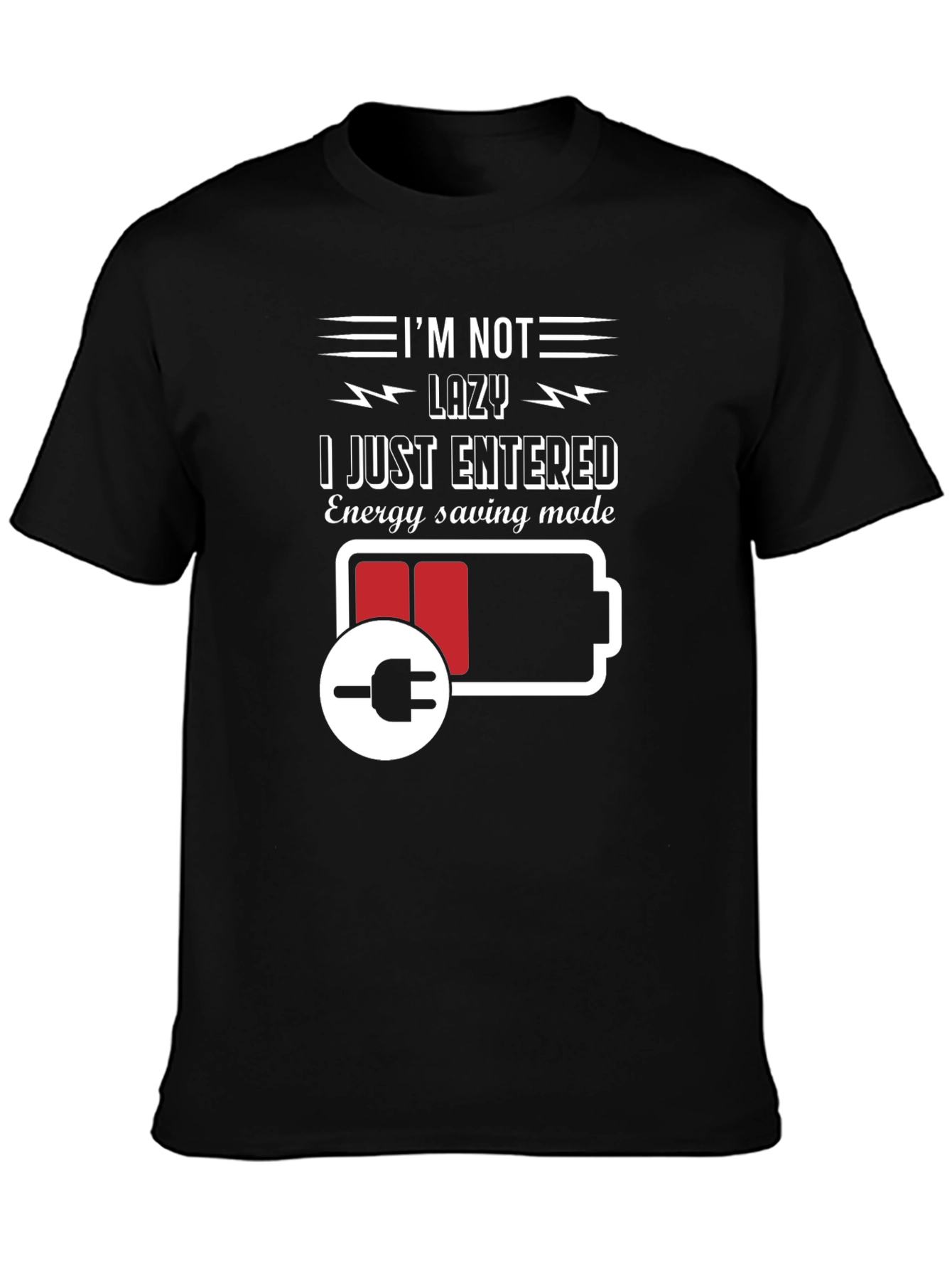 Im Not Lazy Energy Saving Mode Black T-Shirt
