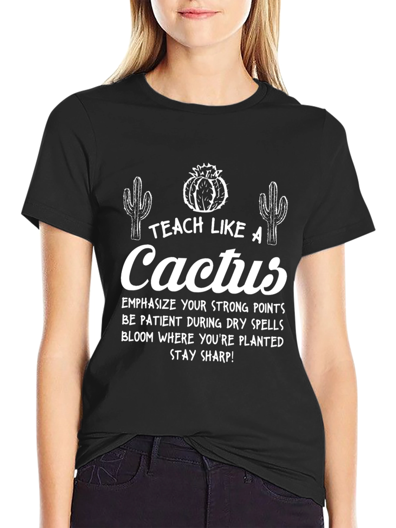 Teach Like A Cactus T-Shirt